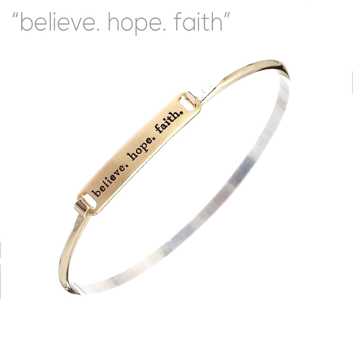 Believe Hope Faith Gold Hook Bangle